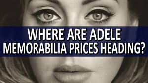 Where Are Adele Memorabilia Prices Heading?